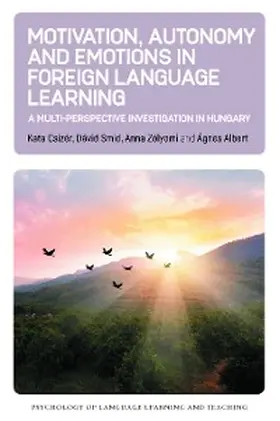 Csizér / Smid / Zólyomi |  Motivation, Autonomy and Emotions in Foreign Language Learning | eBook | Sack Fachmedien
