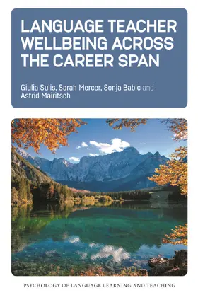Sulis / Mercer / Babic |  Language Teacher Wellbeing across the Career Span | Buch |  Sack Fachmedien