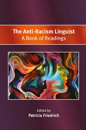 Friedrich | The Anti-Racism Linguist | Buch | 978-1-80041-285-9 | www2.sack.de