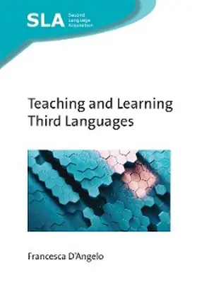 D'Angelo |  Teaching and Learning Third Languages | eBook | Sack Fachmedien