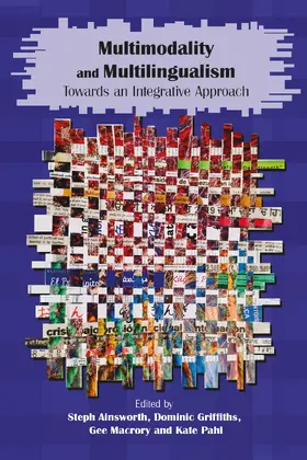 Ainsworth / Griffiths / Macrory | Multimodality and Multilingualism | Buch | 978-1-80041-337-5 | sack.de