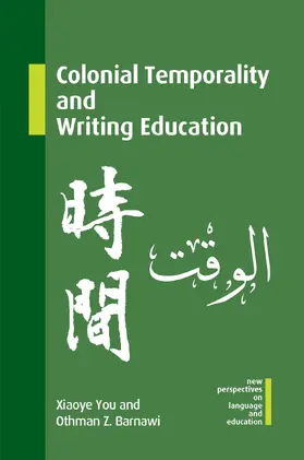 You / Barnawi | Colonial Temporality and Writing Education | Buch | 978-1-80041-386-3 | sack.de