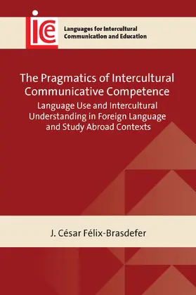 Félix-Brasdefer |  The Pragmatics of Intercultural Communicative Competence | Buch |  Sack Fachmedien