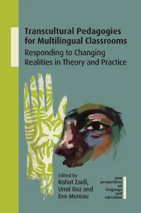 Zaidi / Boz / Moreau |  Transcultural Pedagogies for Multilingual Classrooms | Buch |  Sack Fachmedien