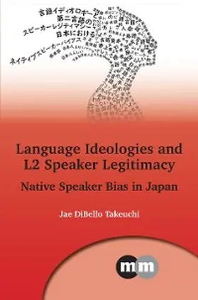 Takeuchi |  Language Ideologies and L2 Speaker Legitimacy | eBook | Sack Fachmedien