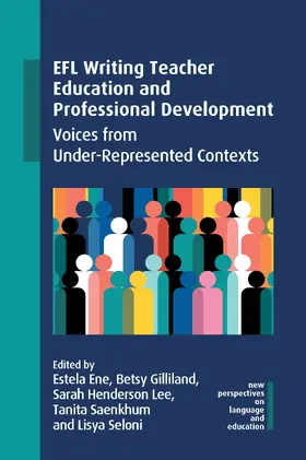 Ene / Gilliland / Henderson Lee |  EFL Writing Teacher Education and Professional Development | Buch |  Sack Fachmedien