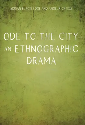 Blackledge / Creese |  Ode to the City - An Ethnographic Drama | Buch |  Sack Fachmedien