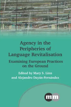 Linn / Dayán-Fernández | Agency in the Peripheries of Language Revitalisation | Buch | 978-1-80041-625-3 | sack.de