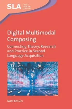 Kessler |  Digital Multimodal Composing | eBook | Sack Fachmedien
