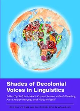 Makoni / Gorski Severo / Abdelhay |  Shades of Decolonial Voices in Linguistics | eBook | Sack Fachmedien