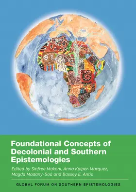 Makoni / Kaiper-Marquez / Madany-Saá |  Foundational Concepts of Decolonial and Southern Epistemologies | Buch |  Sack Fachmedien