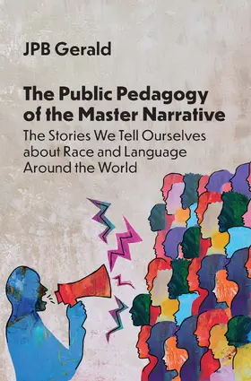 Gerald |  The Public Pedagogy of the Master Narrative | Buch |  Sack Fachmedien