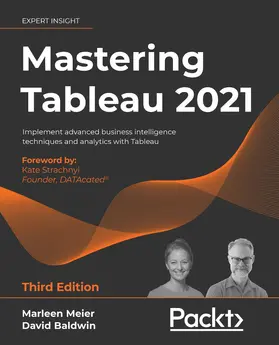 Meier / Baldwin |  Mastering Tableau 2021 | eBook | Sack Fachmedien