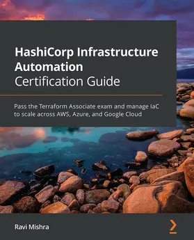 Mishra |  HashiCorp Infrastructure Automation Certification Guide | eBook | Sack Fachmedien
