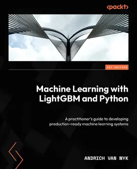 Wyk |  Machine Learning with LightGBM and Python | eBook | Sack Fachmedien