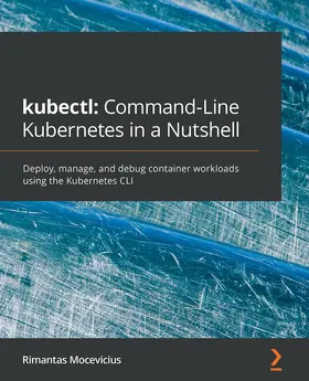 Mocevicius |  kubectl: Command-Line Kubernetes in a Nutshell | eBook | Sack Fachmedien