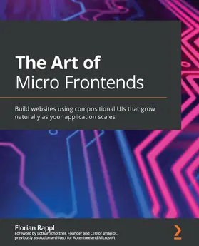 Rappl |  The Art of Micro Frontends | eBook | Sack Fachmedien