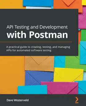 Westerveld |  API Testing and Development with Postman | eBook | Sack Fachmedien