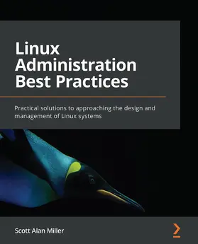 Alan Miller |  Linux Administration Best Practices | eBook | Sack Fachmedien