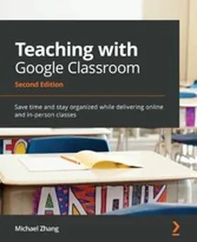 Zhang |  Teaching with Google Classroom | eBook | Sack Fachmedien
