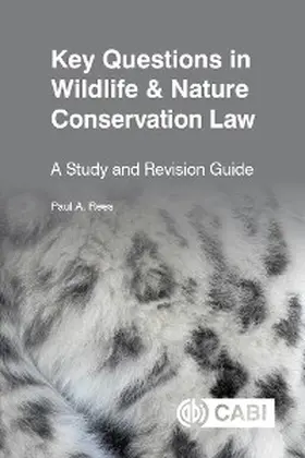 Rees |  Key Questions in Wildlife & Nature Conservation Law | eBook | Sack Fachmedien
