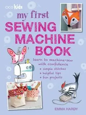 Hardy |  My First Sewing Machine Book | eBook | Sack Fachmedien