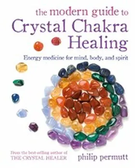 Permutt |  The Modern Guide to Crystal Chakra Healing | eBook | Sack Fachmedien