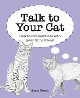 Green |  Talk to Your Cat | eBook | Sack Fachmedien