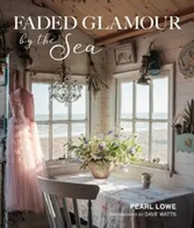 Lowe |  Faded Glamour by the Sea | eBook | Sack Fachmedien