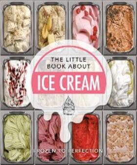 Oh / Oh |  The Little Book About Ice Cream | eBook | Sack Fachmedien