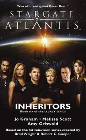 Graham / Scott / Griswold |  STARGATE ATLANTIS Inheritors (Legacy book 6) | eBook | Sack Fachmedien