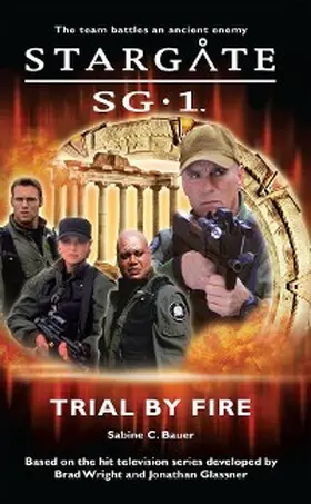Bauer |  STARGATE SG-1 Trial by Fire | eBook | Sack Fachmedien