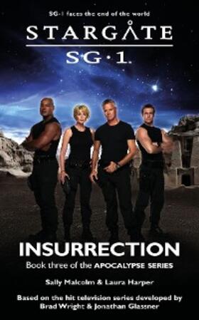 Malcolm / Harper |  STARGATE SG-1 Insurrection (Apocalypse book 3) | eBook | Sack Fachmedien