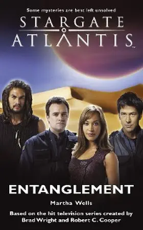 Wells |  STARGATE ATLANTIS Entanglement | eBook | Sack Fachmedien