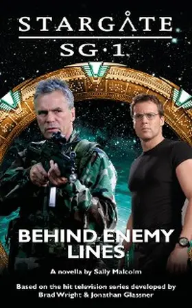 Malcolm |  STARGATE SG-1 Behind Enemy Lines | eBook | Sack Fachmedien