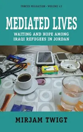 Twigt |  Mediated Lives | eBook | Sack Fachmedien