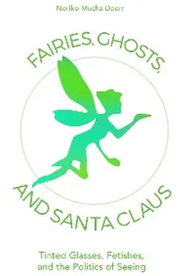 Doerr |  Fairies, Ghosts, and Santa Claus | eBook | Sack Fachmedien
