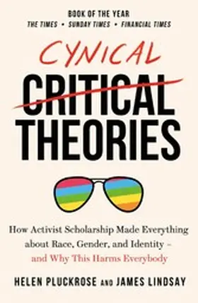 Pluckrose / Lindsay |  Cynical Theories | eBook | Sack Fachmedien