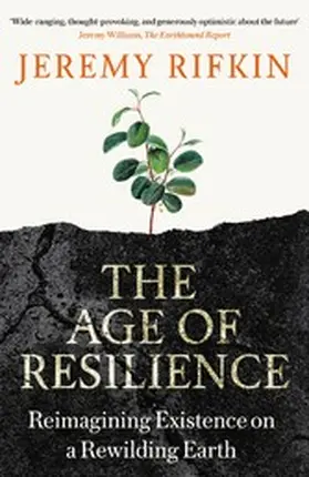 Rifkin |  The Age of Resilience | eBook | Sack Fachmedien