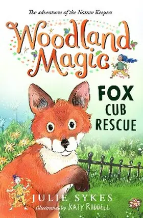 Sykes |  Woodland Magic 1: Fox Cub Rescue | eBook | Sack Fachmedien