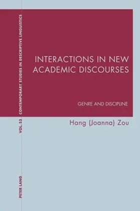 Zou |  Interactions in New Academic Discourses | Buch |  Sack Fachmedien
