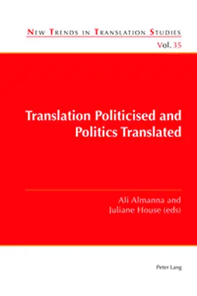 Almanna / House |  Translation Politicised and Politics Translated | Buch |  Sack Fachmedien