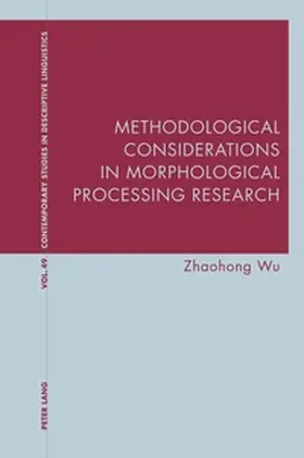 Wu |  Methodological Considerations in Morphological Processing Research | Buch |  Sack Fachmedien
