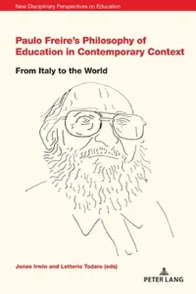 Irwin / Todaro |  Paulo Freire's Philosophy of Education in Contemporary Context | Buch |  Sack Fachmedien