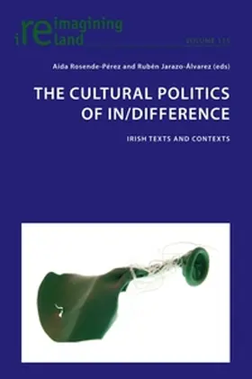 Rosende-Pérez / Jarazo-Álvarez | The Cultural Politics of In/Difference | Buch | 978-1-80079-727-7 | sack.de