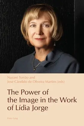 Torrão / Oliveira Martins |  The Power of the Image in the Work of Lídia Jorge | Buch |  Sack Fachmedien