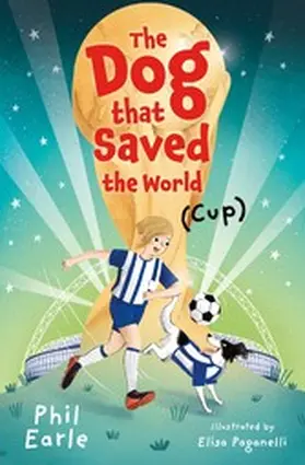 Earle |  The Dog that Saved the World (Cup) | eBook | Sack Fachmedien