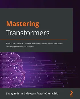 Yildirim / Yildirim / Chenaghlu |  Mastering Transformers | eBook | Sack Fachmedien