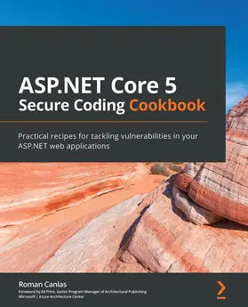 Canlas |  ASP.NET Core 5 Secure Coding Cookbook | eBook | Sack Fachmedien