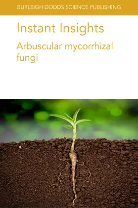 Bitterlich / Mercy / Field | Instant Insights: Arbuscular mycorrhizal fungi | E-Book | sack.de
